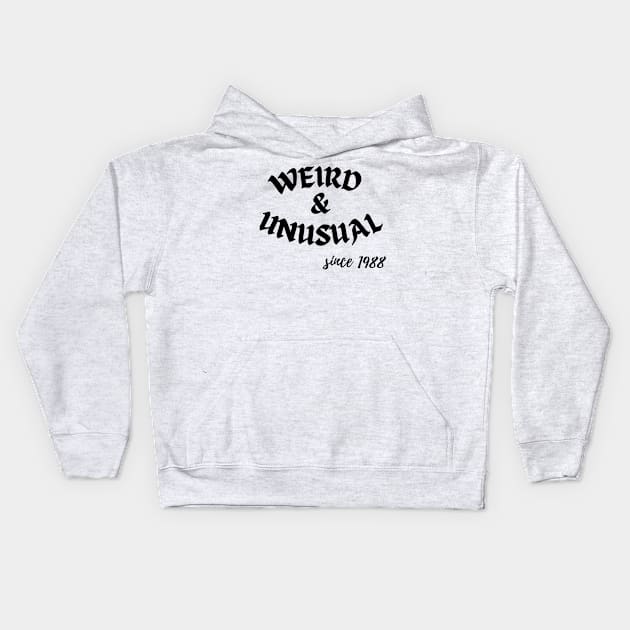 Weird and Unusual since 1988 - Black Kids Hoodie by Kahytal